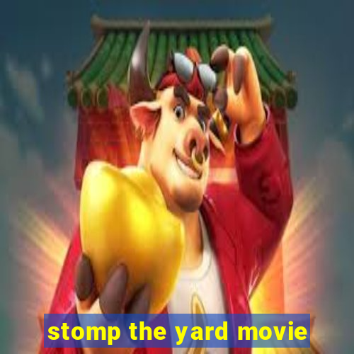 stomp the yard movie